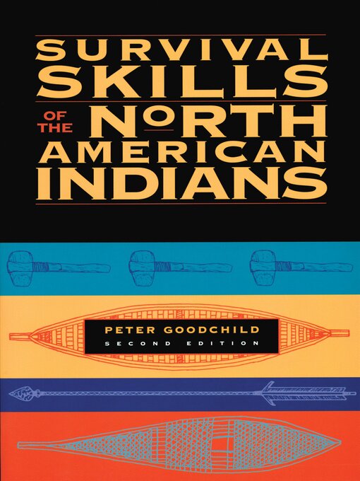 Title details for Survival Skills of the North American Indians by Peter Goodchild - Wait list